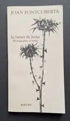 [Dédicacé à Lucien Clergue] Le baiser de Judas by Joan Fontcuberta, Photographie et vérité, sold Apr 2025