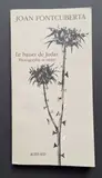 [Dédicacé à Lucien Clergue] Le baiser de Judas by Joan Fontcuberta, Photographie et vérité, sold Apr 2025