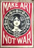 Make art not war by Shepard Fairey, print, sold Dec 2023