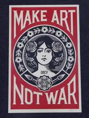Make Art Not War by Shepard Fairey, print, sold Aug 2023