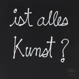Ist alles Kunst? by Ben Vautier, 2015, screenprint, sold Jun 2020