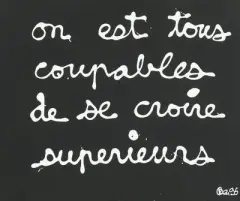 On est tous coupables de se croire supérieurs by Ben Vautier, 1995, acrylic, sold Jun 2025