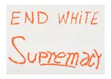 End white supremacy by Sam Durant, pencil, offered Apr 2022