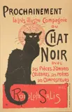 Prochainement la très illustre Compagnie du Chat Noir avec ses Pièces d'Ombres Célèbres, ses Poètes, ses Compositeurs by Théophile Steinlen, Affiche de librairie, sold Nov 2016
