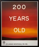 200 Years Old: Los Angeles Bicentennial 1781-1981 by Ed Ruscha, 1981, lithograph poster, sold Jun 2023