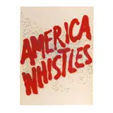 America Whistles by Ed Ruscha, Lithograph in colors on Arches wove paper, sold Feb 2024