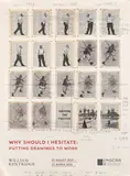 Why Should I Hesitate: Putting Drawings to Work - Zeitz MOCAA 2020 Exhibition Poster by William Kentridge, giclée print, sold Mar 2026