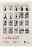 Why Should I Hesitate: Putting Drawings to Work - Zeitz MOCAA 2020 Exhibition Poster by William Kentridge, giclée print, sold Mar 2026