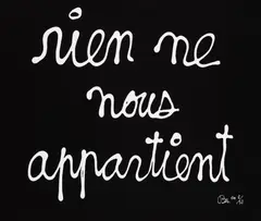 Rien ne nous appartient by Ben Vautier, Lithographie offset sur papier brillant, sold Jun 2023