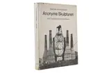 Anonyme SkulpturenEine Typologie technischer Bauten, first edition, inscribed 'For Meg and John / Hilla/Bernhard by Industrial Architecture. Becher, photograph, offered Nov 2021
