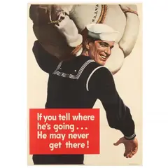 Vintage WWII Poster, "If You Tell Where He’s Going…He May Never Get There!" (1943) by John Philip Falter, Lithographic and offset lithographic poster in colors, sold Jul 2022