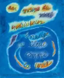 L'orange est bleue comme la terre by Gustave Singier, 1982, Aquarelle et encre sur papier agrémentée d'un texte de Jean Lescure, sold Dec 2009