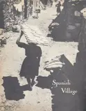 Portfolio imprimé Spanish Village, 7 planches imprimées en bichromie, Édition Life, 1951. 35,5 x 26,5 cm «Eugène Smith revenait du «Village Espagnol». Il m'invi by Willian Eugène Smith, Photographie, novembre, sold Oct 2015