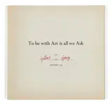 To be with Art is all we Ask by Gilbert&George, In-8 (203 x 122 mm - 8 x 4 ¾ in.), 8 pages sous couverture imprimée et signée en rouge, illustrées d'un tirage argentiqu, sold Oct 2022