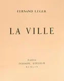 La Ville by Fernand Léger, Grand in-folio, en feuilles, sous emboîtage. toile grège avec titre sur le premier plat, sold Jun 2018