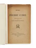 OEuvres by Pierre Curie, Petites rousseurs aux premiers et derniers feuillets et à la couverture, sold Nov 2018