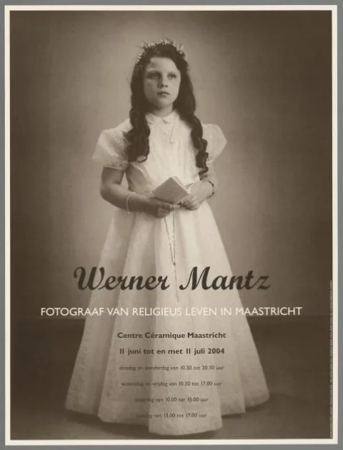 Werner Mantz, Werner Mantz, fotograaf van religieus leven in Maastricht, Centre Ceramique Maastricht  11 juni tot en met 11 juli 2004