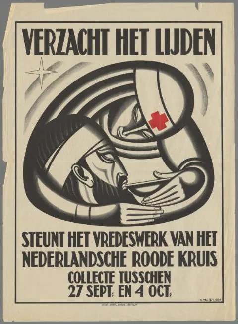 K. Vegter, Verzacht het lijden. Steunt het vredeswerk van het Nederlandsche Roode Kruis. Collecte tusschen 27 Sept. en 4 Oct.