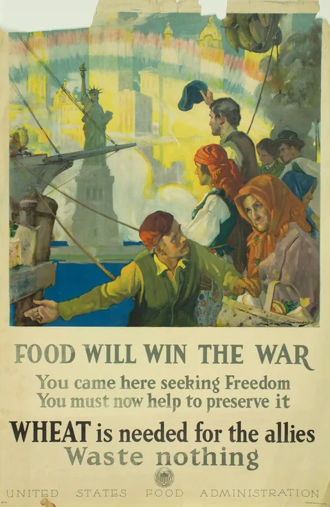 Charles Edward Chambers, Food Will Win The War - You came here seeking freedom, now you must help to preserve it - Wheat is needed for the allies - waste nothing