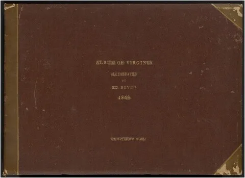 Edward Beyer, Album of Virginia